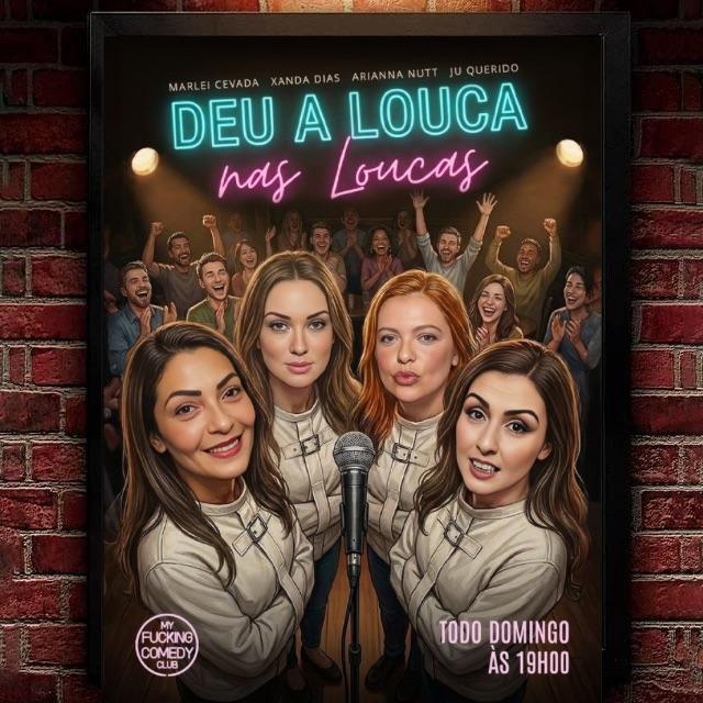 Deu a Louca nas Loucas - 19h00 em São Paulo