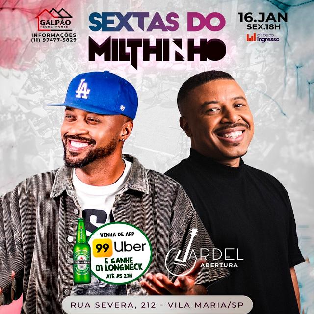 Sextas do Milthinho no Galpão Zona Norte em São Paulo