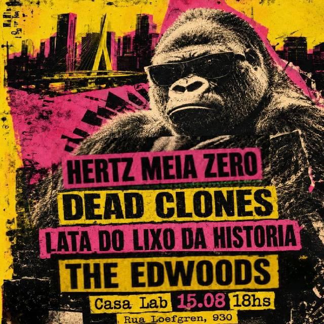 Hertz Meia Zero, Dead Clones, Lata do Lixo da...