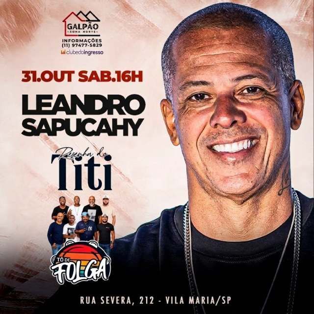 Leandro Sapucahy + Resenha do Titi + Tô de Folga