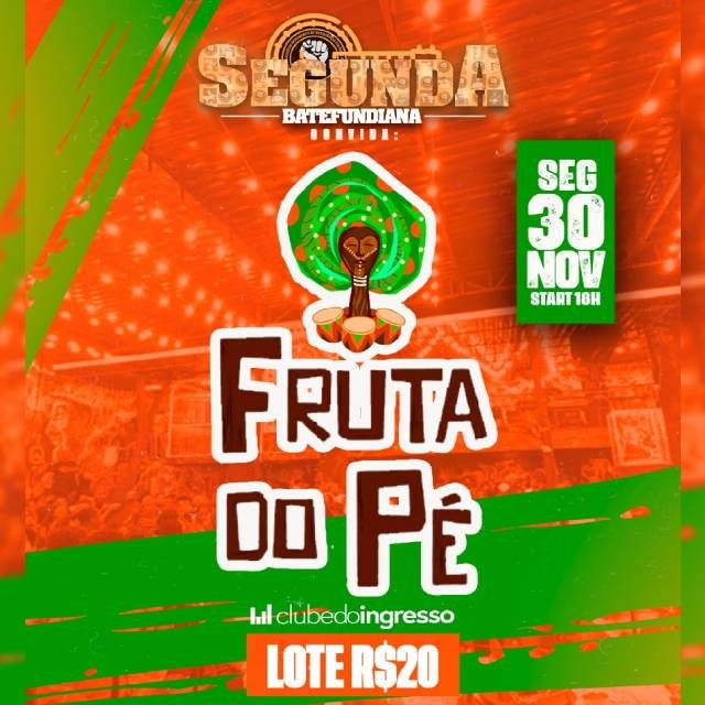 Segunda Batefundiana Convida - Fruta do Pé