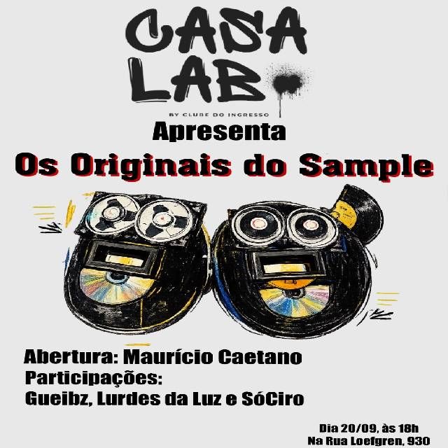 Casa Lab Apresenta: Os Originais do Sample