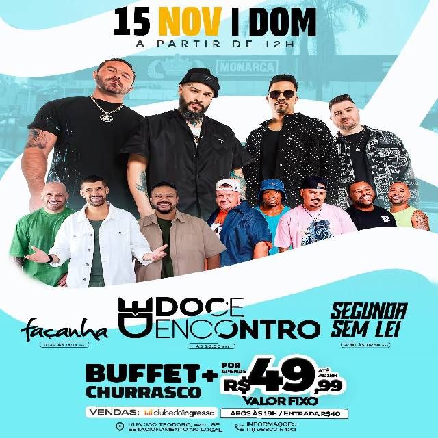 Doce Encontro + Segunda Sem Lei + Façanha