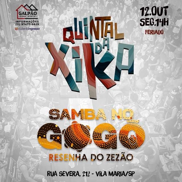Quintal da Xika + Samba no Gogo Resenha do Zezão