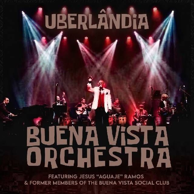 Buena Vista Social Orchestra em Uberlândia