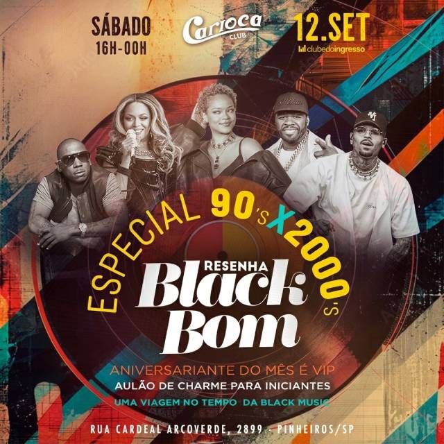Resenha Black Bom - Anos 90 X 2000