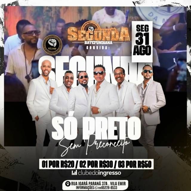 Segunda Batefundiana - Só Preto Sem Preconceito