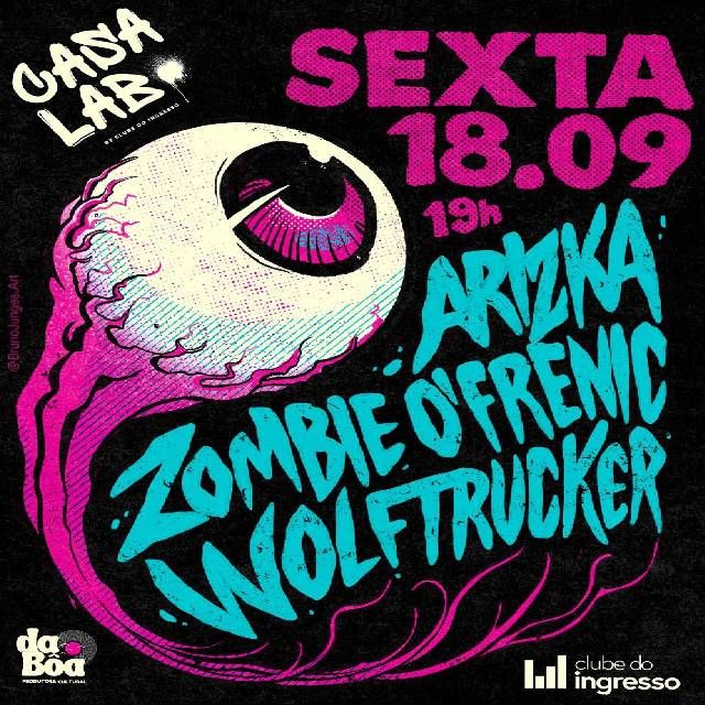 Arizka - Zombie O’Frenic - Wolftrucker na Casa...