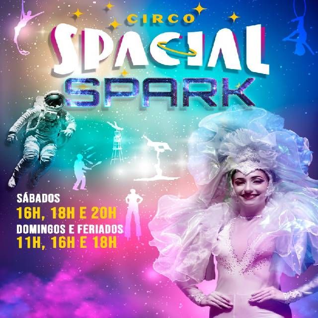 Circo Spacial: Spark - 17/10 - 18H00