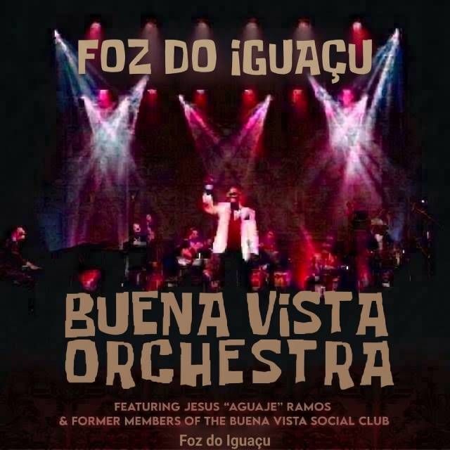 Buena Vista Social Orchestra em Foz do Iguaçu