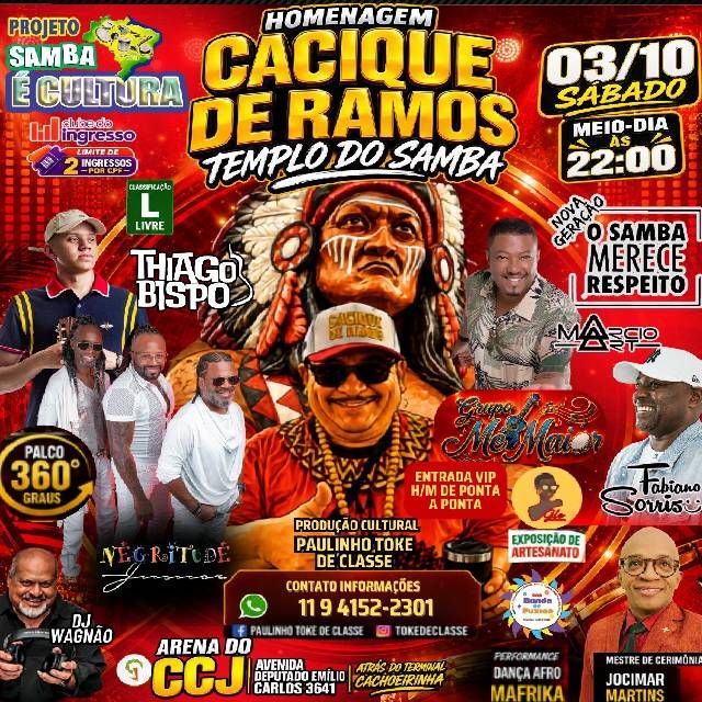 Projeto Samba é Cultura Homenagem ao Cacique de...