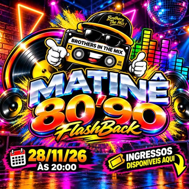Matinê 80/90