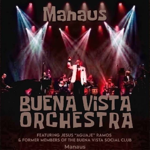 Buena Vista Social Orchestra em Manaus